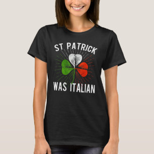 T-shirt Saint Patrick était italien, la Saint-Patrick est