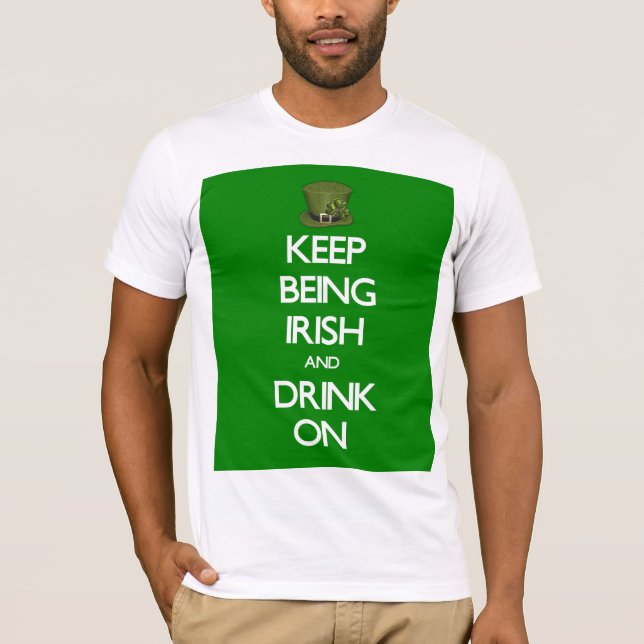 T-shirt Saint Patrick's Day Continuez à être irlandais (Devant)