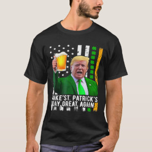 T-shirt Saint Patrick's Day Great again Funny Trump 1