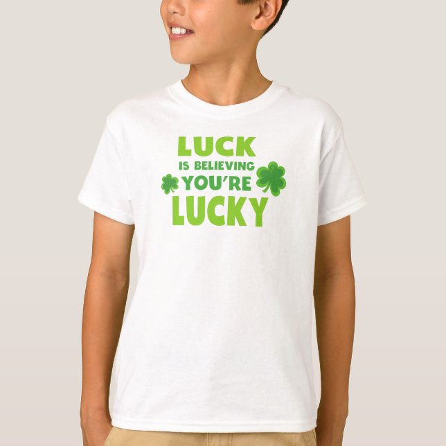 T-shirt Saint Patrick's Day, la chance, croire que vous êt (Devant)