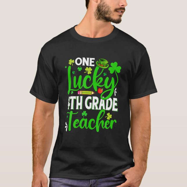 T-shirt Saint Patrick's Day One Lucky 4E Grade Enseignant  (Devant)