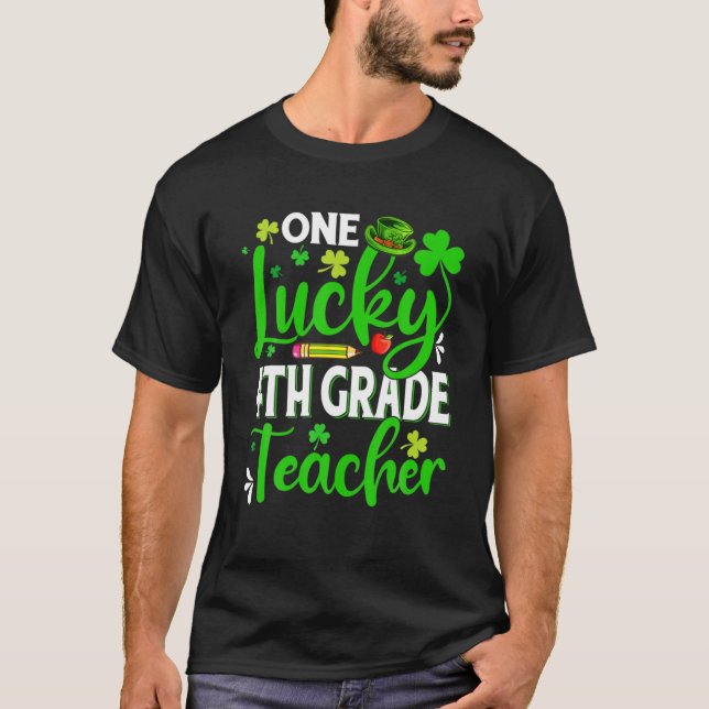 T-shirt Saint Patrick's Day One Lucky 4E Grade Enseignant  (Devant)