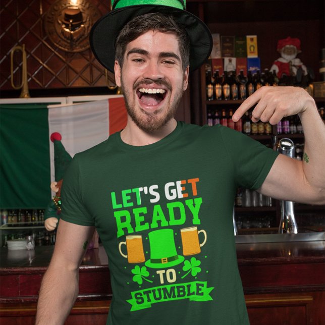 T-shirt Saint Patrick's Day : Préparons-nous à STUMBLE (Créateur téléchargé)