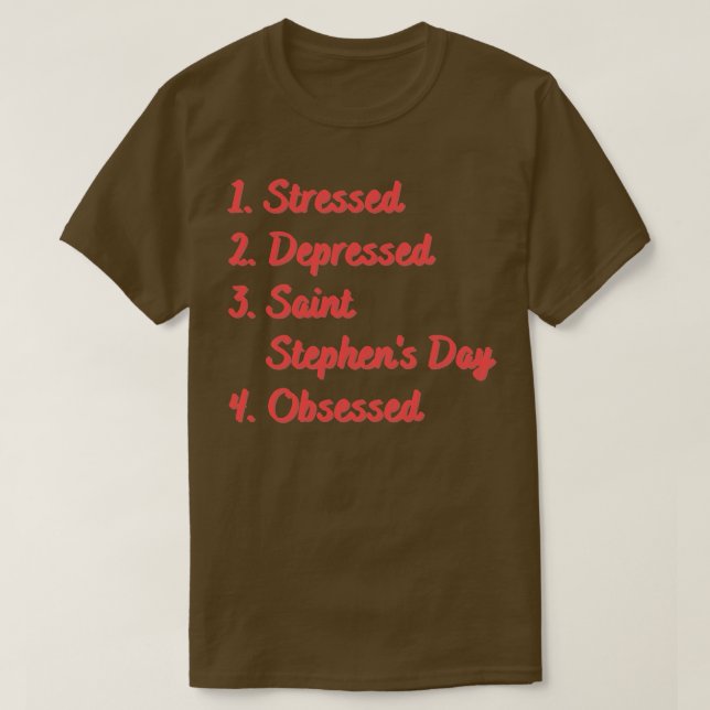 T-shirt Saint-Stephens en dépression stressée (Design devant)