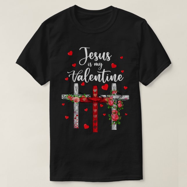 T-shirt Saint Valentin chrétien 2022 Jésus est mon Valenti (Design devant)