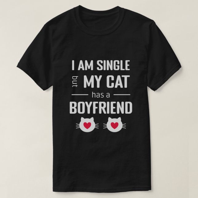 T-shirt  Saint Valentin Drôle Je suis célibataire Mon chat (Design devant)