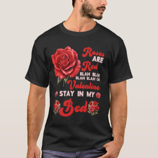 T-shirt Saint-Valentin ROSES ROUGES BLAH BLAH BLAH Drôle d