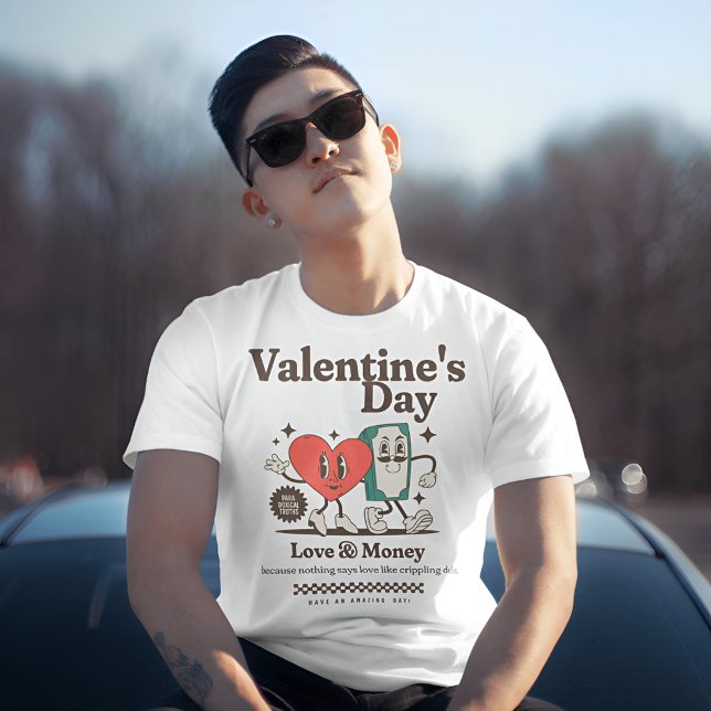 T-shirt Saint Valentin Sarcastique - Amour et argent (Créateur téléchargé)