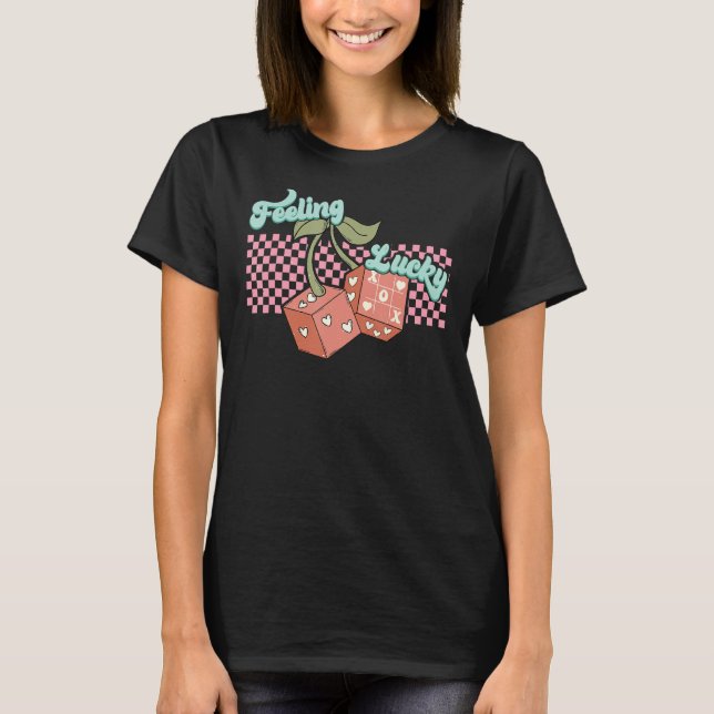 T-shirt Saint-Valentin Sentez-vous chanceux Dice Coeur Cer (Devant)