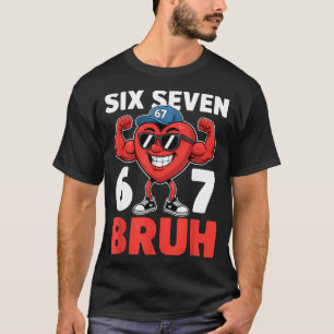 T-shirt Saint-Valentin Six Sept Bruh 67 Mème Drôle Valent