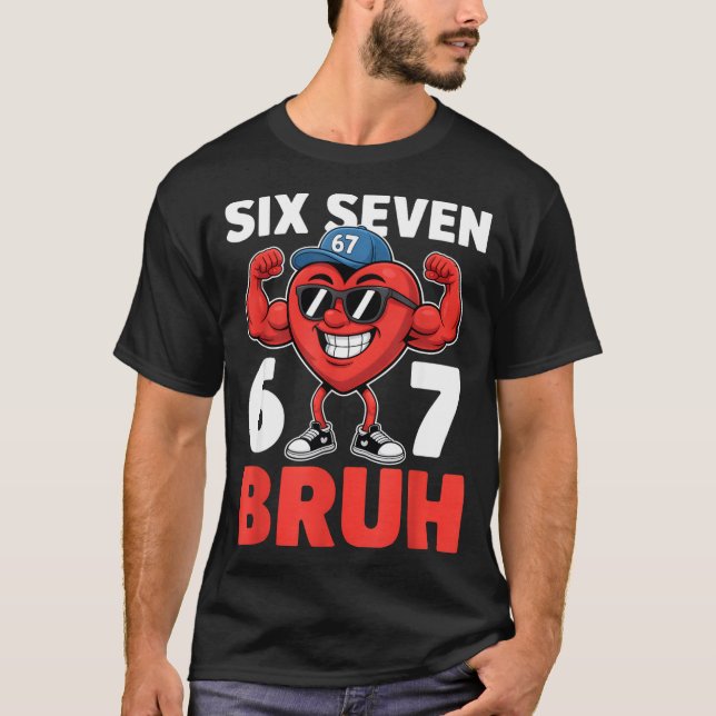 T-shirt Saint-Valentin Six Sept Bruh 67 Mème Drôle Valent (Devant)