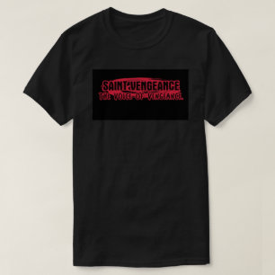 T-SHIRT SAINTE VENGEANCE
