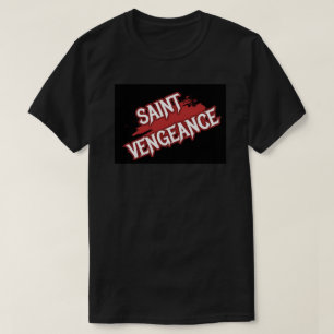 T-SHIRT SAINTE VENGEANCE