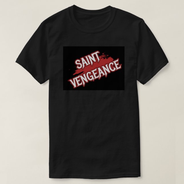 T-SHIRT SAINTE VENGEANCE  (Design devant)