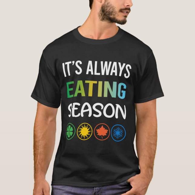 T-shirt Saison amusante de manger (Devant)