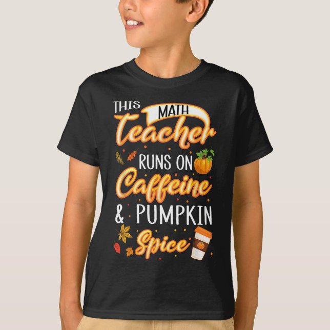 T-shirt Saison d'automne Math Enseignant Caffeine Citrouil (Devant)