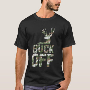 T-shirt Saison de chasse drôle Buck Cerf chasse blague cha