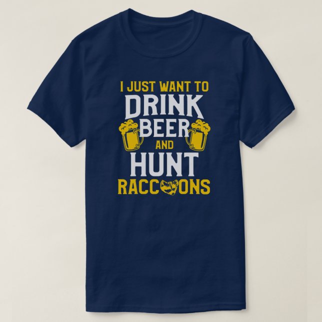 T-shirt Saison de chasse Raccoon Boire Beer Coon Hunter  (Design devant)