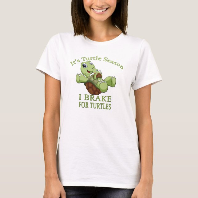 T-shirt Saison de tortue I Frein pour tortues (Devant)