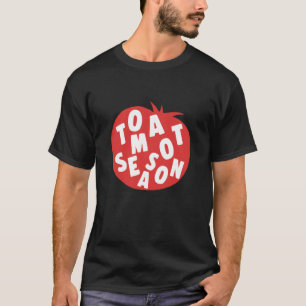 T-shirt Saison des tomates drôle jardin de fruits et légum