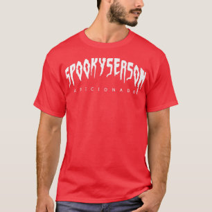 T-shirt Saison Éffrayante mignonne Aficionado Effrayant Dr