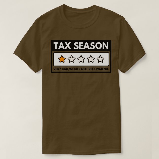 T-shirt Saison Fiscale Très Mauvaise Ne Recommanderait Pas (Design devant)