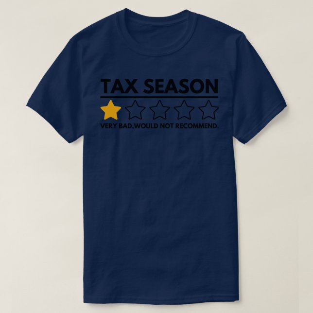 T-shirt Saison Fiscale Très Mauvaise Ne Recommanderait Pas (Design devant)
