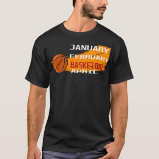 T-shirt Saison Funny de basket-ball Janvier Février Basket