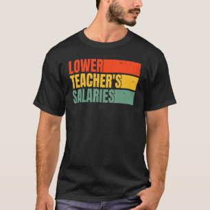 T-shirt Salaires de l'enseignant inférieur Enseignant rétr