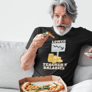 T-shirt Salaires inférieurs de l'enseignant