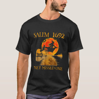 T-shirt Salem 1692 Ils Ont Manqué Une Sorcière Halloween