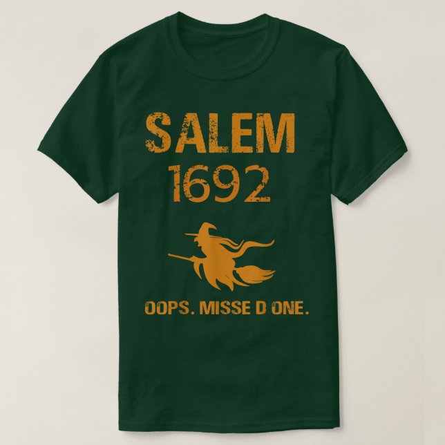 T-shirt Salem 1692 Oops You Missed One Salem Witch Procals (Design devant)