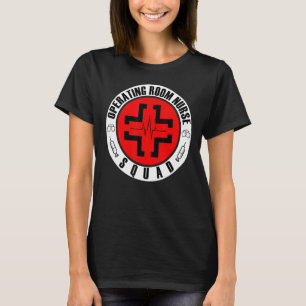 T-shirt Salle D'Exploitation Infirmière Escouade Amusante 