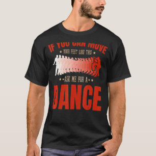 T-shirt Salsa Bachata Kizomba bouger les pieds pour un lat