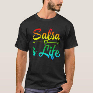 T-shirt Salsa de Porto Rico, Salsa Dancing Salsa is Life