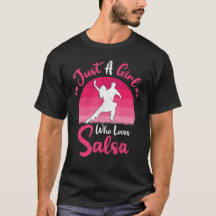 T-shirt Salsa vintage Danse Juste Une Fille Qui Aime La Sa
