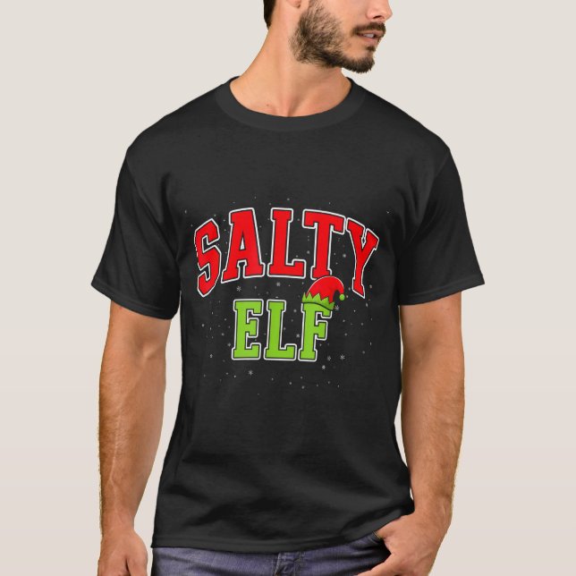 T-shirt Salty Elf Christmas Family Matching Group Xmas  (Devant)