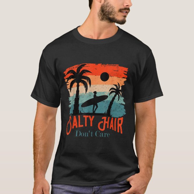T-shirt Salty Hair Don't Care Vintage Surfer  (Devant)