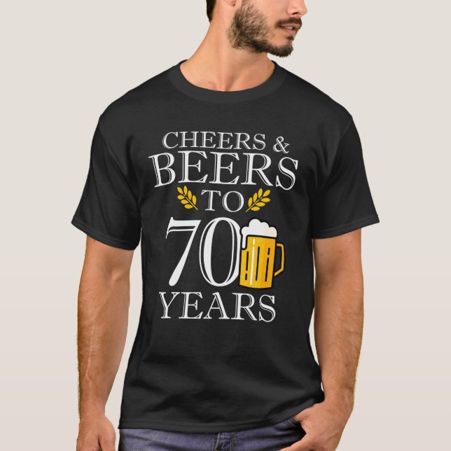 T-shirt Salue Bières À 70 Ans Boire (Devant)
