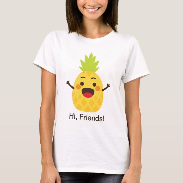 T-shirt Salut, amis ! Illustration d'ananas (Devant)