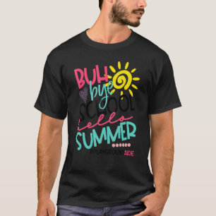 T-shirt Salut Bye École Bonjour Été Surveillant De Jeux Es