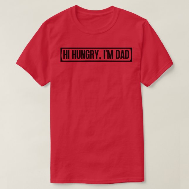 T-shirt Salut Faim Im Papa 3 (Design devant)
