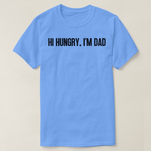 T-shirt Salut Faim Im Papa 41 (Design devant)