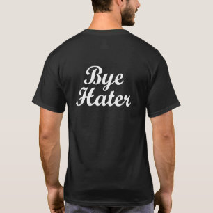 T-SHIRT SALUT HAINEUX. HATER. SECONDAIRE