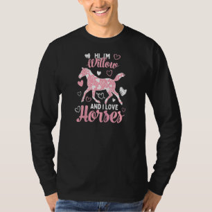 T-shirt Salut, je suis Willow et j'aime les chevaux mignon