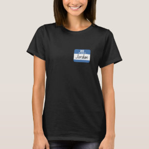 T-shirt Salut Mon Nom est Jordan Étiquette de Nom Drôle
