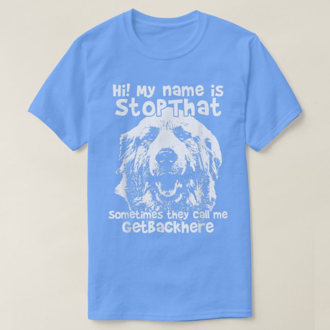 T-shirt Salut Mon Nom Est StopThat Drôle Les Grands Pyréné (Design devant)