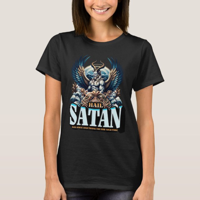 T-shirt Salut Satan Hail Iowa et Merci pour votre temps (Devant)