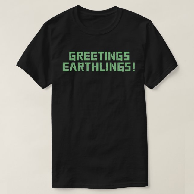 T-shirt Salutations Earthlings ! (Design devant)