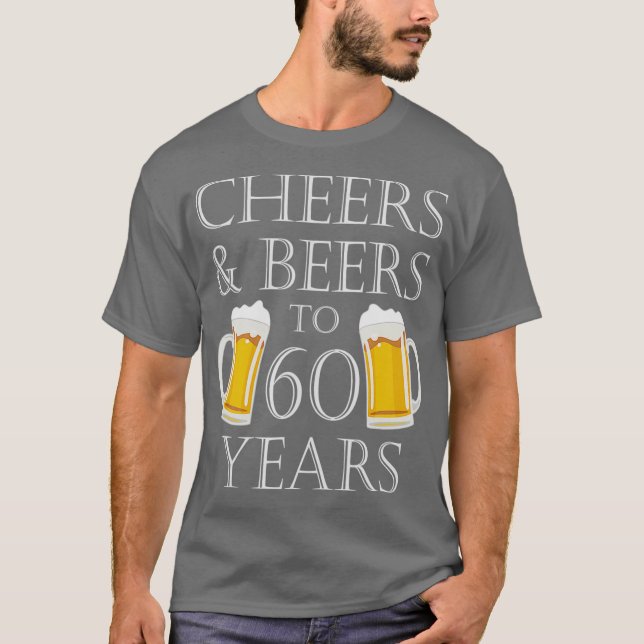 T-shirt Salutations et bières à 60 ans - 60e anniversaire (Devant)
